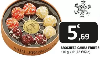 Oferta de Brocheta Cabra Frufas por 5,69€ en E.Leclerc