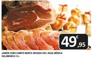 Oferta de Jamon Cebo Campo Monte Nevado 50% Raza Iberica por 49,95€ en E.Leclerc