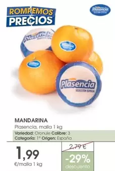 Oferta de Plasencia - Mandarina por 1,99€ en Supermercados Plaza