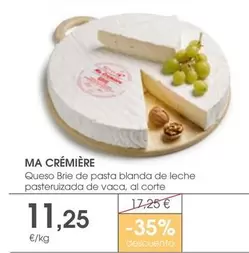 Oferta de Ma Crémière - Queso Brie De Pasta Blanda De Leche Pasteruizada De Vaca por 11,25€ en Supermercados Plaza