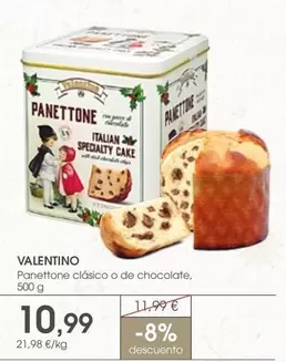 Oferta de Valentino - Panettone Clasico O De Chocolate por 10,99€ en Supermercados Plaza