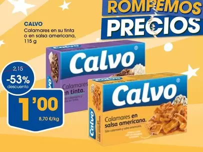 Oferta de Calvo - Calamares En Su Tinta O En Salsa Americana por 1€ en Supermercados Plaza