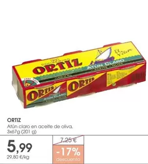 Oferta de Ortiz - Atún Claro En Aceite De Oliva por 5,99€ en Supermercados Plaza