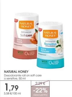 Oferta de Natural Honey - Desodorante Roll On Soft Care O Sensitive por 1,79€ en Supermercados Plaza