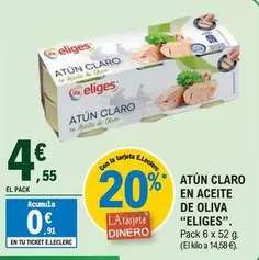 Oferta de Eliges - Atún Claro En Aceite De Oliva por 4,55€ en E.Leclerc