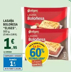 Oferta de Eliges - Lasaña Boloñesa por 1,95€ en E.Leclerc