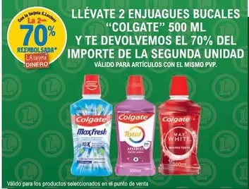 Oferta de Colgate - Llevate 2 Enjuagues Bucales Y Te Devolvemos El 70% Del Importe De La Segunda Unidad en E.Leclerc