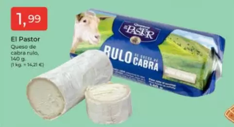 Oferta de El Pastor - Queso De Cabra Rulo por 1,99€ en Tu Super