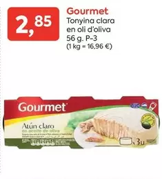 Oferta de Gourmet - Tonyina Clara En Oli D'oliva por 2,85€ en Suma Supermercados