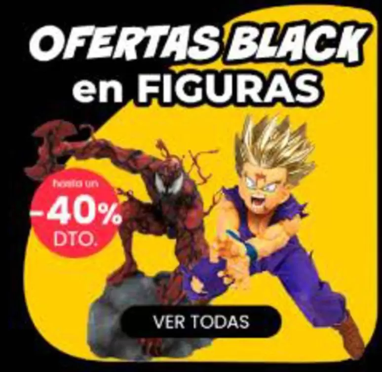 Oferta de Ofertas Black En Figuras en Dynos Informática