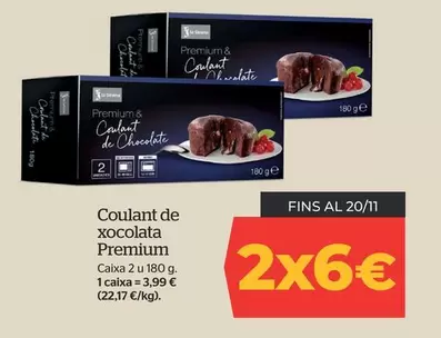 Oferta de Premium - Coulant De Xocolata por 3,99€ en La Sirena