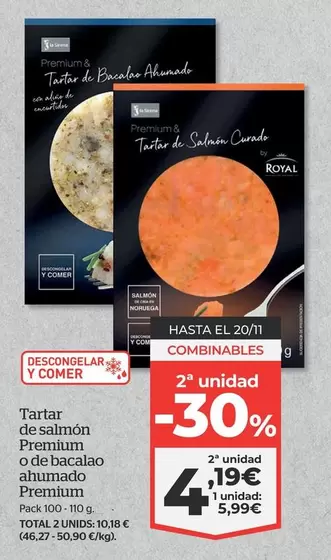 Oferta de Premium - Tartar De Salmon  O Bacalao Ahumado por 5,99€ en La Sirena