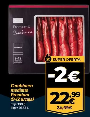 Oferta de Premium - Carabinero Mediano por 22,99€ en La Sirena