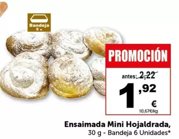 Oferta de Ensaimada Mini Hojaldrada por 1,92€ en Masymas