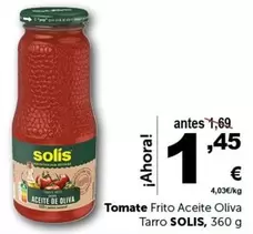 Oferta de Solís - Tomate Frito Aceite Oliva Tarro por 1,45€ en Masymas