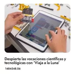 Oferta de Despierta Las Vocaciones Cientificas Y Tecnologicas Con 'Viaja A La Luna' en Abacus