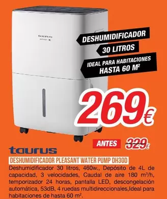 Oferta de Taurus - Deshumidificador Water PUMP DH30D por 269€ en Expert