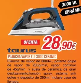 Oferta de Taurus - Plancha Vapor Fiji 3000 Ceramic por 28,9€ en Expert