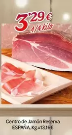 Oferta de España - Centro De Jamón Reserva por 3,29€ en Alsara Supermercados