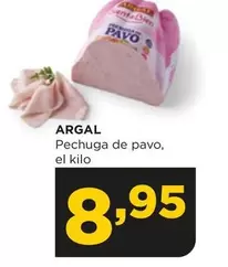 Oferta de Argal - Pechuga De Pavo por 8,95€ en Alimerka