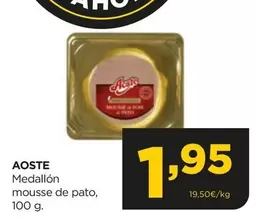 Oferta de Aoste - Medallon Mousse De Pato por 1,95€ en Alimerka