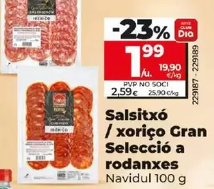 Oferta de Navidul - Salchichon / Chorizo Gran Seleccion En Lonchas por 1,99€ en Dia