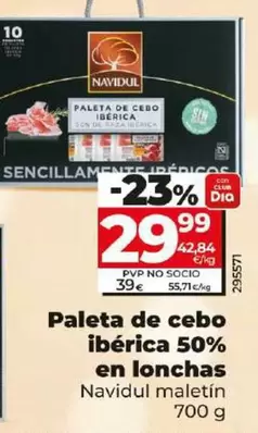 Oferta de Navidul - Paleta De Cebo Ibérica 50% En Lonchas por 29,99€ en Dia