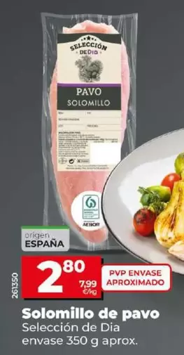 Oferta de Seleccion De Dia - Solomillo De Pavo por 2,8€ en Dia