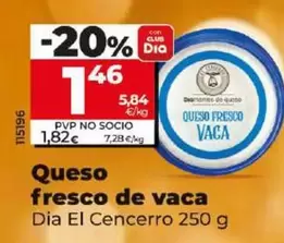 Oferta de Dia El Cencerro - Queso Fresco De Vaca por 1,46€ en Dia