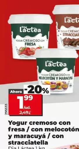 Oferta de Dia Lactea - Yogur Cremoso Con Fresa / Con Melocoton Y Maracuya / Con Stracciatella por 1,99€ en Dia