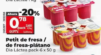 Oferta de Dia Lactea - Petit De Fresa / De Fresa-platano por 0,78€ en Dia