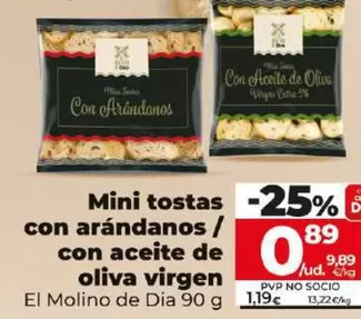 Oferta de El Molino De Dia - Mini Tostas Con Arandanos / Con Aceite De Oliva Virgen por 0,89€ en Dia