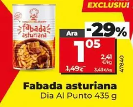 Oferta de Dia Al Punto - Fabada Asturiana por 1,05€ en Dia