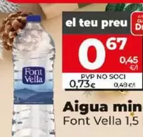 Oferta de Font Vella - Agua Minera por 0,67€ en Dia