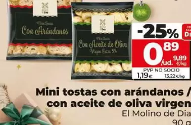 Oferta de El Molino De Dia - Mini Tostas Con Arandanos / Con Aceite De Oliva Virgen por 0,89€ en Dia