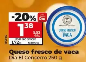 Oferta de Dia El Cencerro - Queso Fresco De Vaca por 1,38€ en Dia