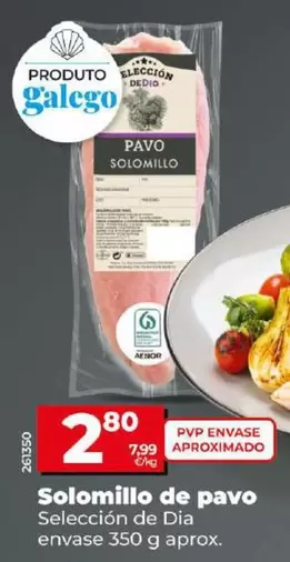 Oferta de Seleccion De Dia - Solomillo De Pavo por 2,8€ en Dia