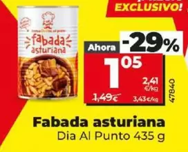 Oferta de Dia Al Punto - Fabada Asturiana por 1,05€ en Dia