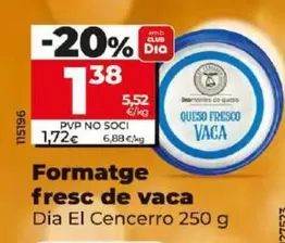 Oferta de Dia El Cencerro - Queso Fresco De Vaca por 1,38€ en Dia