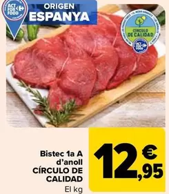 Oferta de Circulo De Calidad - Filete 1a A De Añojo por 12,95€ en Carrefour