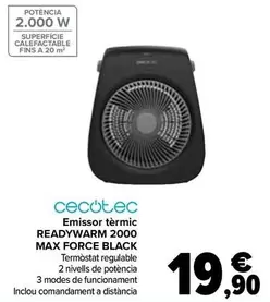 Oferta de Cecotec - Emisor Termico Readywarm 2000 Max Force Blackce Black por 19,9€ en Carrefour