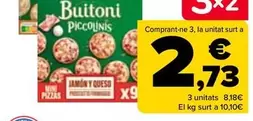 Oferta de Buitoni - Piccolinis  por 4,09€ en Carrefour