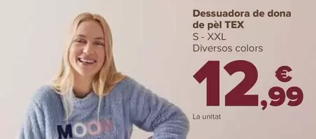 Oferta de TEX - Sudadera Pelo Mujer por 12,99€ en Carrefour