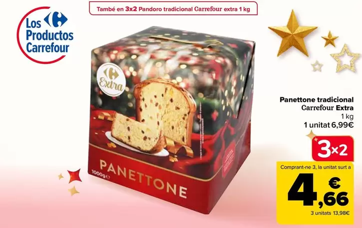 Oferta de Carrefour - Panettone Tradicional Extra por 6,99€ en Carrefour