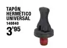 Oferta de Tapon Hermetico Universal por 3,95€ en Ferrcash