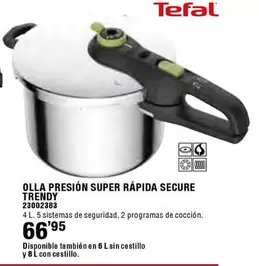 Oferta de Tefal - Olla Presión Super Rapida Secure Trendy por 66,95€ en Ferrcash