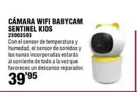 Oferta de Kids - Cámara Wifi Babycam Sentinel  por 39,95€ en Ferrcash