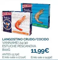 Oferta de Pescanova - Langostino Crudo/Cocido por 11,99€ en Supermercados La Despensa