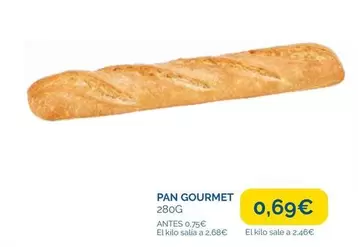 Oferta de Pan -  Gourmet por 0,69€ en Supermercados La Despensa