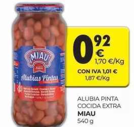 Oferta de Miau - Alubia Pinta Cocida Extra por 0,92€ en CashDiplo